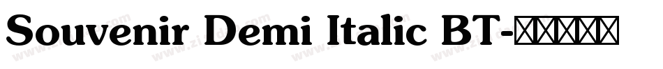 Souvenir Demi Italic BT字体转换